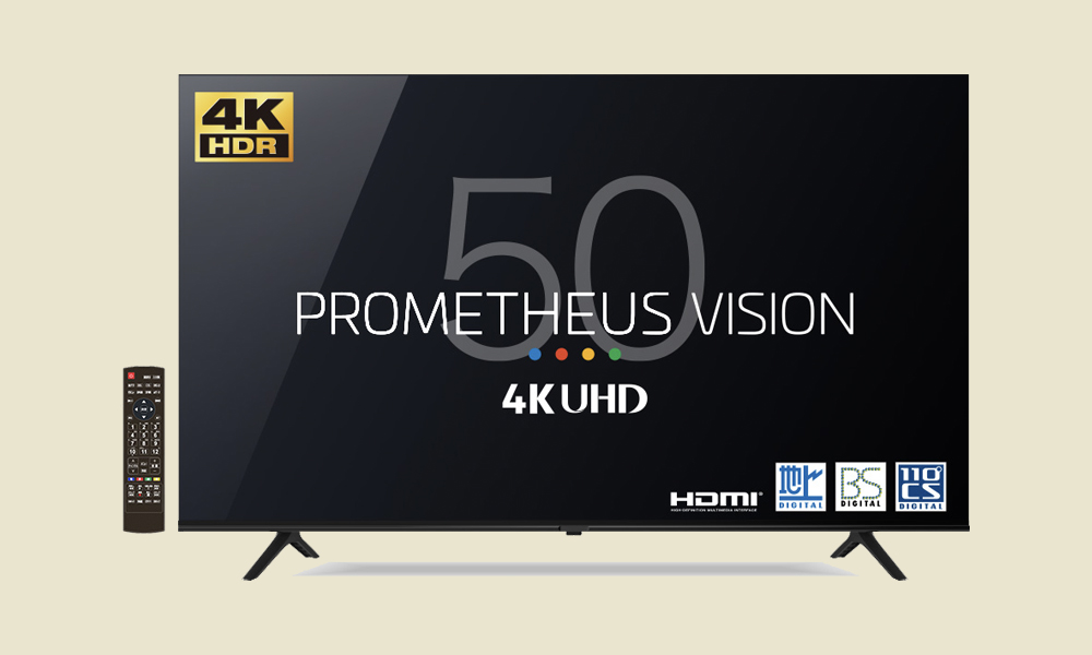 50型4Kテレビ「PROMETHEUS VISION」